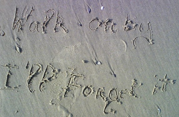 walk on by, i'll forget it